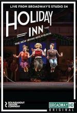 Watch Irving Berlin\'s Holiday Inn The Broadway Musical Zumvo