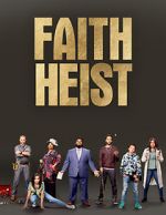 Watch Faith Heist (TV Movie) Zumvo