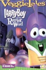 Watch Larry-Boy and the Rumor Weed Zumvo