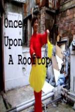 Watch Once Upon a Rooftop Zumvo