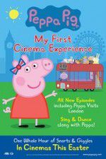 Watch Peppa Pig My First Cinema Experience Zumvo