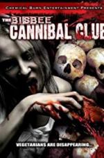 Watch The Bisbee Cannibal Club Zumvo