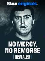 Watch No Mercy, No Remorse Zumvo