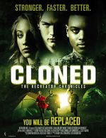 Watch Cloned: The Recreator Chronicles Zumvo