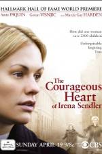 Watch The Courageous Heart of Irena Sendler Zumvo