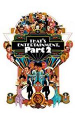 Watch That\'s Entertainment, Part II Zumvo