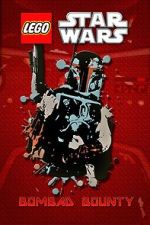 Watch Lego Star Wars: Bombad Bounty (TV Short 2010) Zumvo