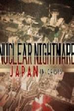 Watch Nuclear Nightmare Japan in Crisis Zumvo