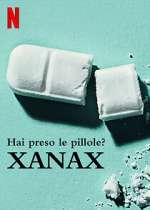 Watch Take Your Pills: Xanax Zumvo