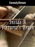 Watch Inside a Virtuoso\'s Brain Zumvo