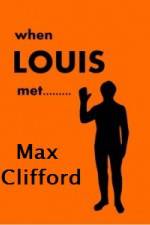 Watch When Louis Met Max Clifford Zumvo