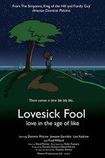 Watch Lovesick Fool - Love in the Age of Like Zumvo