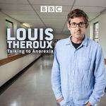 Watch Louis Theroux: Talking to Anorexia Zumvo