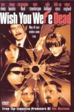 Watch Wish You Were Dead Zumvo