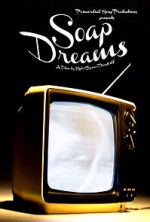 Watch Soap Dreams Zumvo