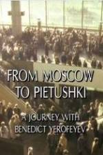 Watch From Moscow to Pietushki Zumvo