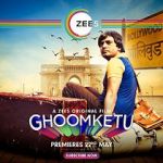 Watch Ghoomketu Zumvo