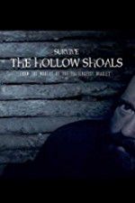 Watch Survive The Hollow Shoals Zumvo