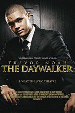 Watch Trevor Noah: The Daywalker Zumvo