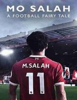 Watch Mo Salah: A Football Fairytale Zumvo