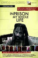 Watch In Prison My Whole Life Zumvo