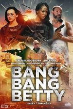 Watch Bang Bang Betty Zumvo