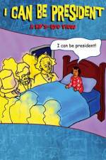 Watch I Can Be President A Kids Eye View Zumvo