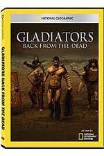 Watch National Geographic: Gladiators Back from the Dead Zumvo