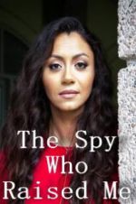 Watch The Spy Who Raised Me Zumvo