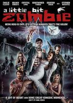 Watch A Little Bit Zombie Zumvo