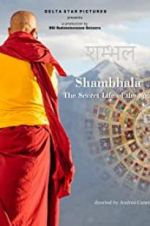 Watch Shambhala, the Secret Life of the Soul Zumvo