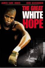 Watch The Great White Hope Zumvo