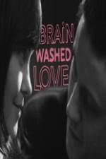 Watch Brainwashed Love Zumvo