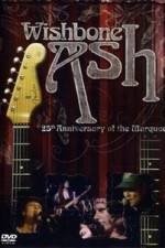 Watch Wishbone Ash: 25th Anniversary of the Marquee Zumvo