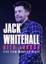 Watch Jack Whitehall Gets Around: Live from Wembley Arena Zumvo