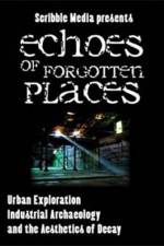 Watch Echoes of Forgotten Places Zumvo