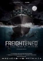 Watch Freightened: The Real Price of Shipping Zumvo