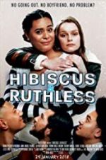 Watch Hibiscus & Ruthless Zumvo