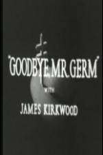 Watch Goodbye Mr Germ Zumvo