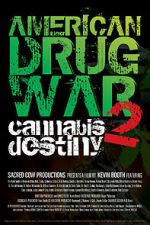 Watch American Drug War 2: Cannabis Destiny Zumvo