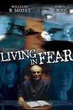 Watch Living in Fear Zumvo