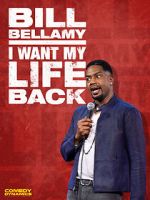 Watch Bill Bellamy: I Want My Life Back (TV Special 2022) Zumvo