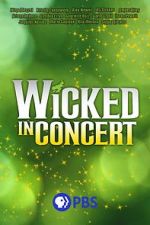 Watch Wicked in Concert (TV Special 2021) Zumvo