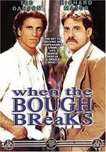 Watch When the Bough Breaks Zumvo