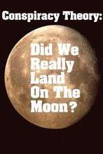 Watch Conspiracy Theory Did We Land on the Moon Zumvo