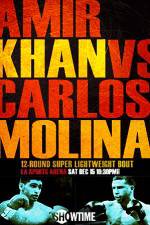 Watch Amir Khan vs Carlos Molina Zumvo