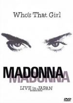 Watch Madonna: Who\'s That Girl - Live in Japan Zumvo