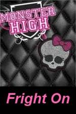 Watch Monster High - Fright On Zumvo