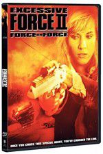 Watch Excessive Force II Force on Force Zumvo