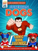 Watch Superfan Dogs: Comic Book Legends Zumvo